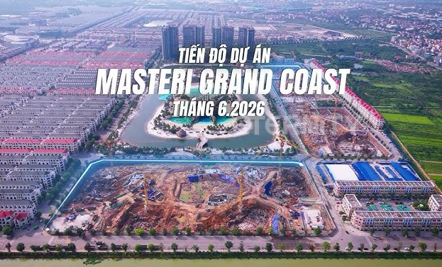 Theo dõi tiến độ Masteri Grand Coast mới nhất từ Chủ đầu tư